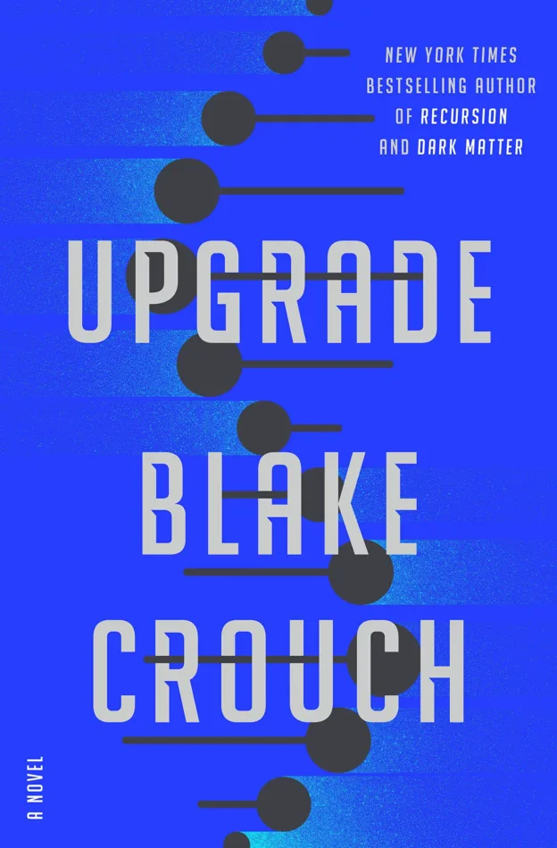 Book review of Upgrade by Blake Crouch -- book cover